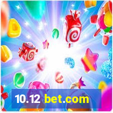 10.12 bet.com